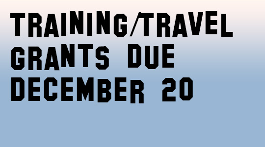 Training/Travel Grant Due Dec 20